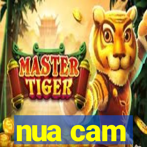 nua cam